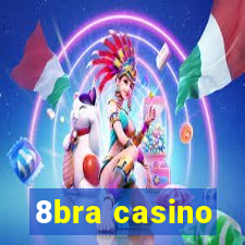 8bra casino